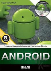 Android Profesyonel Uygulamalarla Android Programlama Öğrenin!