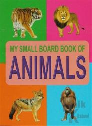Animals My Small Board Book Of