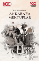 Ankara’ya Mektuplar