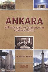 Ankara Milli Mücadele ve Cumhuriyet'in Açıkhava Müzesi