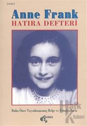 Anne Frank’ın Hatıra Defteri Daha Önce Yayınlanmamış Belge ve Fotoğraflarla