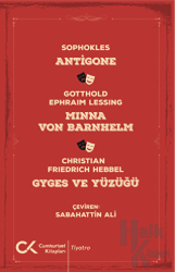 Antigone, Minna Von Barnhelm, Ghyges ve Yüzüğü