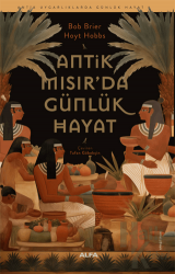 Antik Mısır’da Günlük Hayat