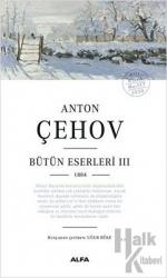 Anton Çehov Bütün Eserleri 3 1884