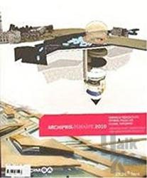 Archiprix Türkiye 2010 Mimarlık Öğrencileri Bitirme Projeleri Ulusal Yarışması / Architectural Compatiton For Graduation