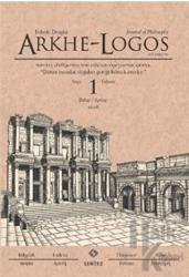 Arkhe - Logos Felsefe Dergisi Sayı: 1 Bahar 2016