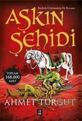 Aşkın Şehidi Kerbela Serisinin İlk Romanı