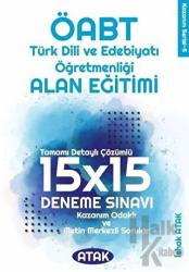 Atak ÖABT Türk Dili Edebiyatı Öğretmenliği Alan Eğitimi 15x15 Deneme Çözümlü - İshak Atak