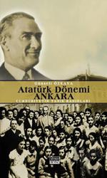 Atatürk Dönemi Ankara Cumhuriyetin Tanık Kadınları