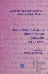 Atatürk Kültür Merkezi Süreli Yayınları Kataloğu 1985 - 2000