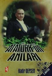 Atatürk’ün Anıları