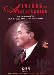 Atatürk ve Atatürkçülük Genişletilmiş ve Gözden Geçirilmiş Yeni Basım