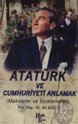 Atatürk ve Cumhuriyet'i Anlamak