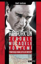 Atatürk'ün Terörle Mücadele Yöntemi