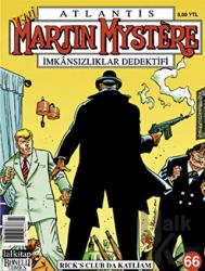 Atlantis Martin Mystere Yeni Seri Sayı: 66 Rick’s Club Da Katliam İmkansızlıklar Dedektifi