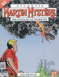 Atlantis (Özel Seri) Sayı: 27 Gizli Projeler Martin Mystere İmkansızlıklar Dedektifi