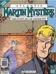 Atlantis (Özel Seri) Sayı: 50 Viril’in Gücü Martin Mystere İmkansızlıklar Dedektifi