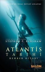 Atlantis Tarihi Rehber Kitabı (Ciltli) Platon’un İdeal Devlet Anlayışı