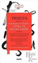 Attila ve Bizans Tarihi Fragmenta et Excerpta