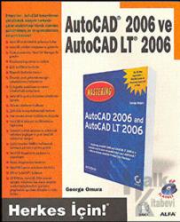 AutoCAD 2006 ve AutoCAD LT 2006 Herkes İçin!