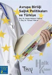 Avrupa Birliği Sağlık Politikaları ve Türkiye
