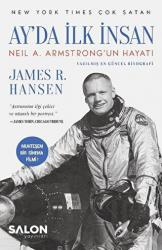 Ay’da İlk İnsan Neil A. Armstrong’un Hayatı