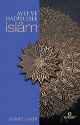 Ayet ve Hadislerle İslam