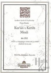 Ayetlerin Ayetler ile Açıklandığı Fıtrat Kitabı : Kur'an-ı Kerim Meali 30. Cüz