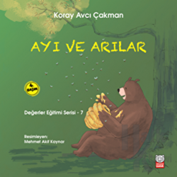 Ayı ve Arılar - Değerler Eğitimi Serisi - 7 Değerler Eğitimi Serisi 7