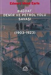 Bağdat Demir ve Petrol Yolu Savaşı (1903-1923)