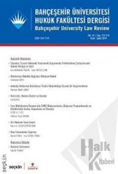 Bahçeşehir Üniversitesi Hukuk Fakültesi Dergisi Cilt:14 Sayı:173 -174 Ocak - Şubat 2019