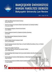 Bahçeşehir Üniversitesi Hukuk Fakültesi Dergisi Cilt:9 - Sayı:117 - 118 Mayıs - Haziran 2014