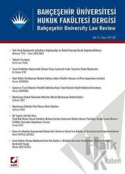 Bahçeşehir Üniversitesi Hukuk Fakültesi Dergisi Cilt:9 - Sayı:119 - 120 Temmuz - Ağustos 2014