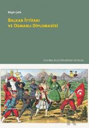 Balkan İttifakı ve Osmanlı Diplomasisi