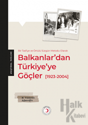 Balkanlar’dan Türkiye’ye Göçler 1923-2004