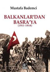 Balkanlar'dan Basra'ya (1911-1918)