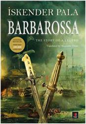 Barbarossa: The Story Of a Legend The Story Of A Legend