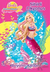 Barbie Denizkızı Hikayesi 2 - Sihirli Okyanus