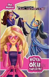 Barbie ve Gizli Ajanlar - Boya Oku Yapıştır!