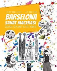 Barselona Sanat Macerası Çocuklar İçin Sanat ve Gezi Rehberi