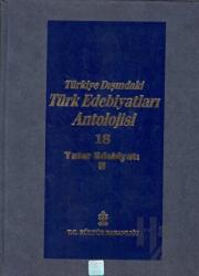 Başlangıcından Günümüze Kadar Türkiye Dışındaki Türk Edebiyatı Antolojisi (Nesir - Nazım) Cilt: 18 - Tatar Edebiyatı 2. Cilt (Ciltli)