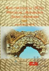 Batı Anadolu 14. Yüzyıl Beylikler Mimarisinde Yapım Teknikleri (Ciltli)