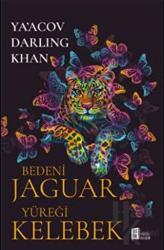 Bedeni Jaguar Yüreği Kelebek