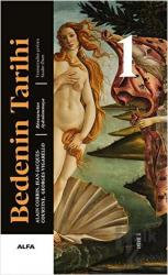 Bedenin Tarihi 1 (Ciltli) Rönesanstan Aydınlanmaya