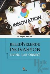 Belediyelerde İnovasyon Living Lab Örneği