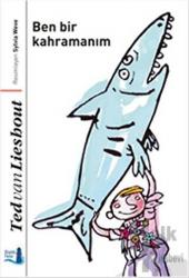 Ben Bir Kahramanım