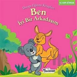 Ben İyi Bir Arkadaşım Duygu Eğitim Kitapları - Arkadaşlık