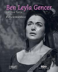 Ben Leyla Gencer (Ciltli)