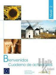 Bienvenidos 2 Cuaderno de Actividades (Etkinlik Kitabı) İspanyolca - Turizm ve Otelcilik