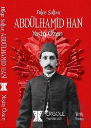 Bilge Sultan Abdülhamid Han